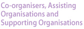 Co-organisers, Assisting Organisations and Supporting Organisations